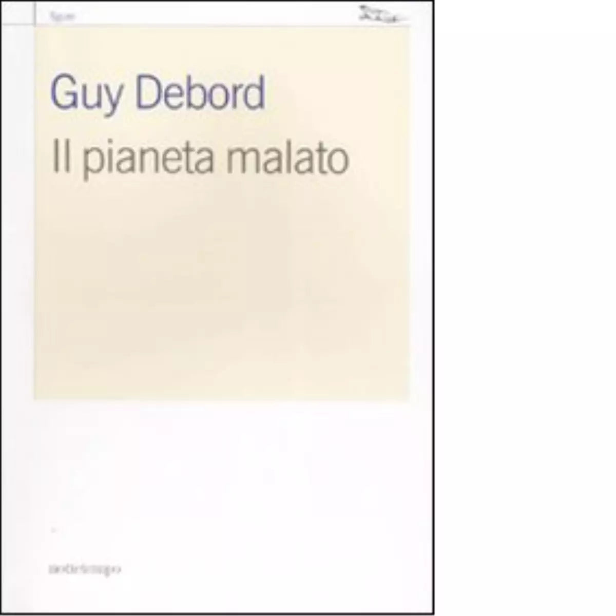 Il pianeta malato di Guy Debord
