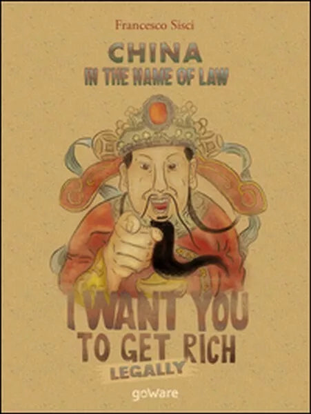 China. In the name of law. A new global order di Francesco Sisci, 2016 - ER