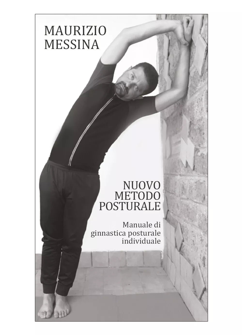 Nuovo metodo posturale manuale di ginnastica posturale individuale di Maurizio M