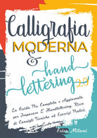 Calligrafia moderna & hand lettering 2.0 di Erica Milani, 2021, Youcanprint