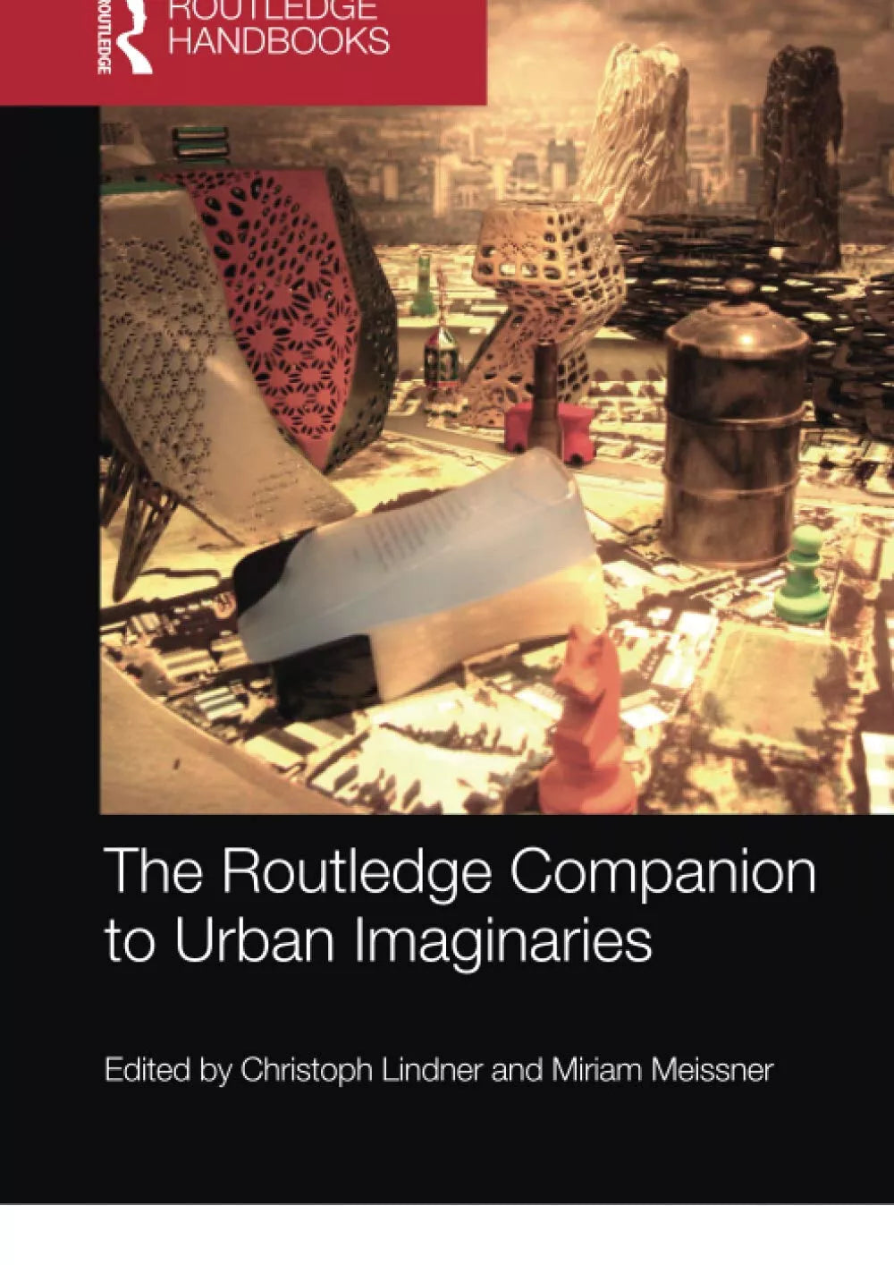 The Routledge Companion To Urban Imaginaries