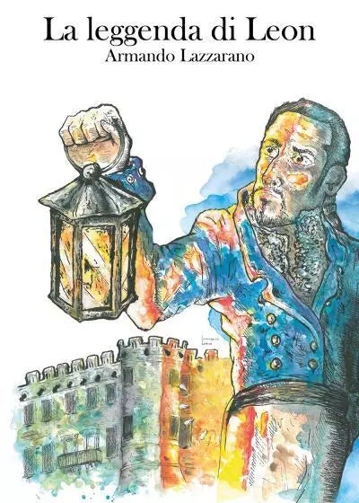 La leggenda di Leon di Armando Lazzarano