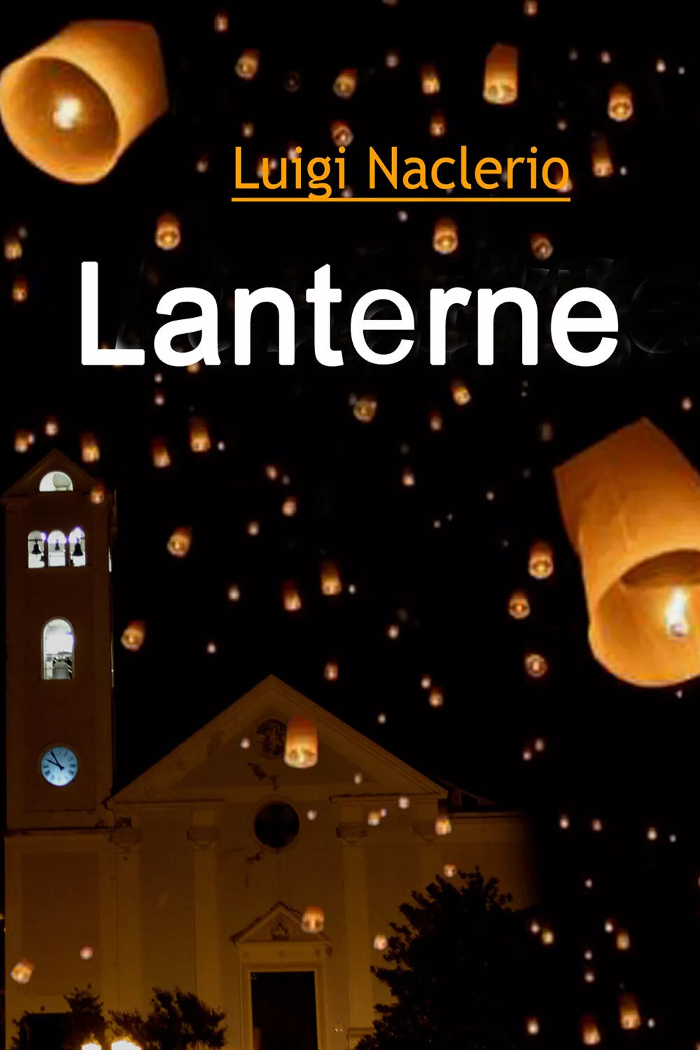 Lanterne di Luigi Naclerio, 2018, Youcanprint