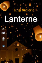 Lanterne di Luigi Naclerio, 2018, Youcanprint