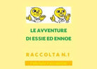 Le avventure di Essie ed Ennoe