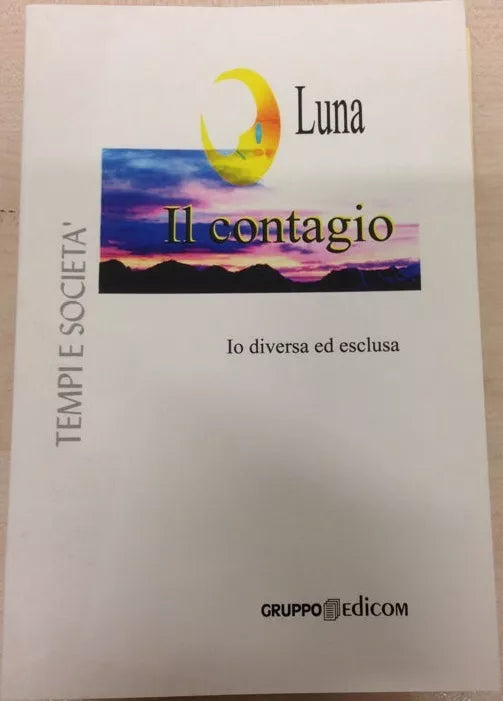 Il contagio - Luna, 2005, Gruppo Edicom