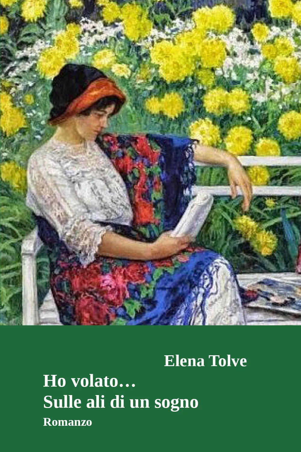 Ho volato... sulle ali di un sogno di Elena Tolve, 2021, Youcanprint