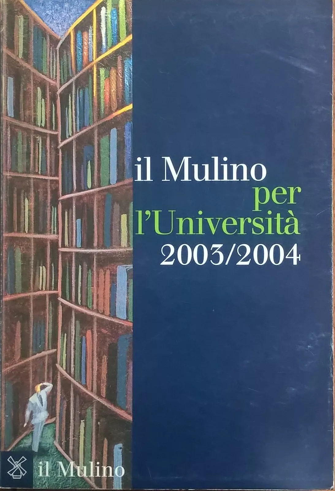 Il Mulino per l’Università 2003/2004	 Ca