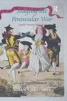 Staging The Peninsular War