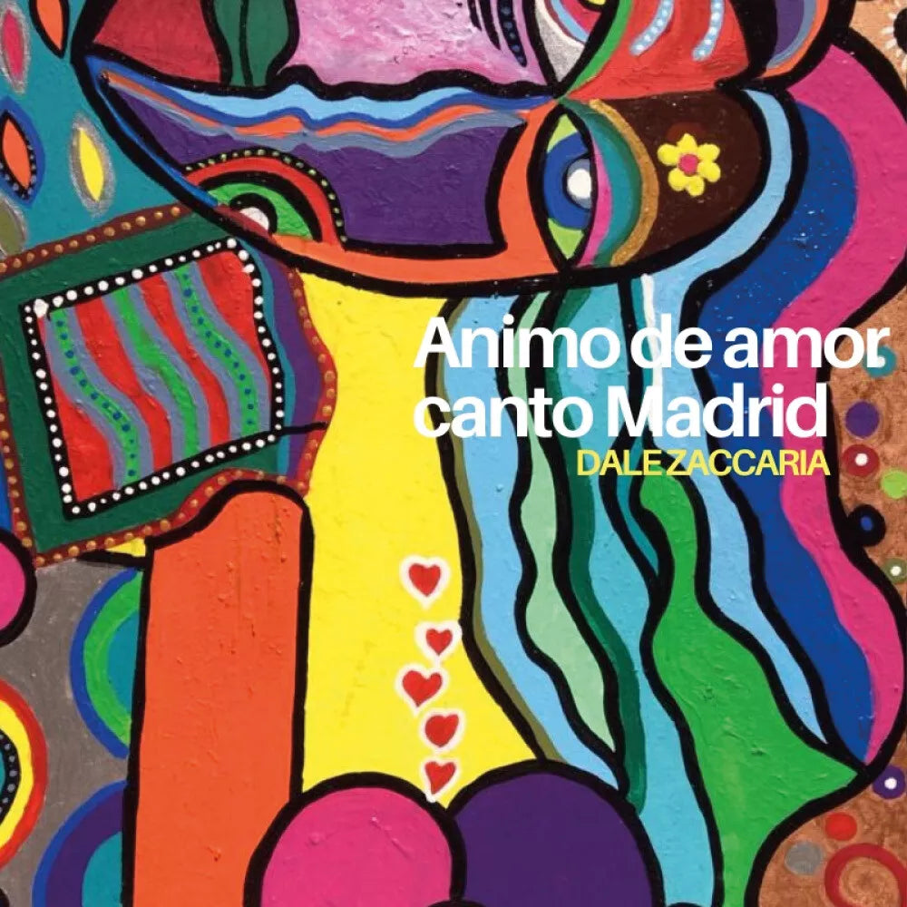 Animo de amor, canto Madrid di Dale Zaccaria, 2016, Youcanprint