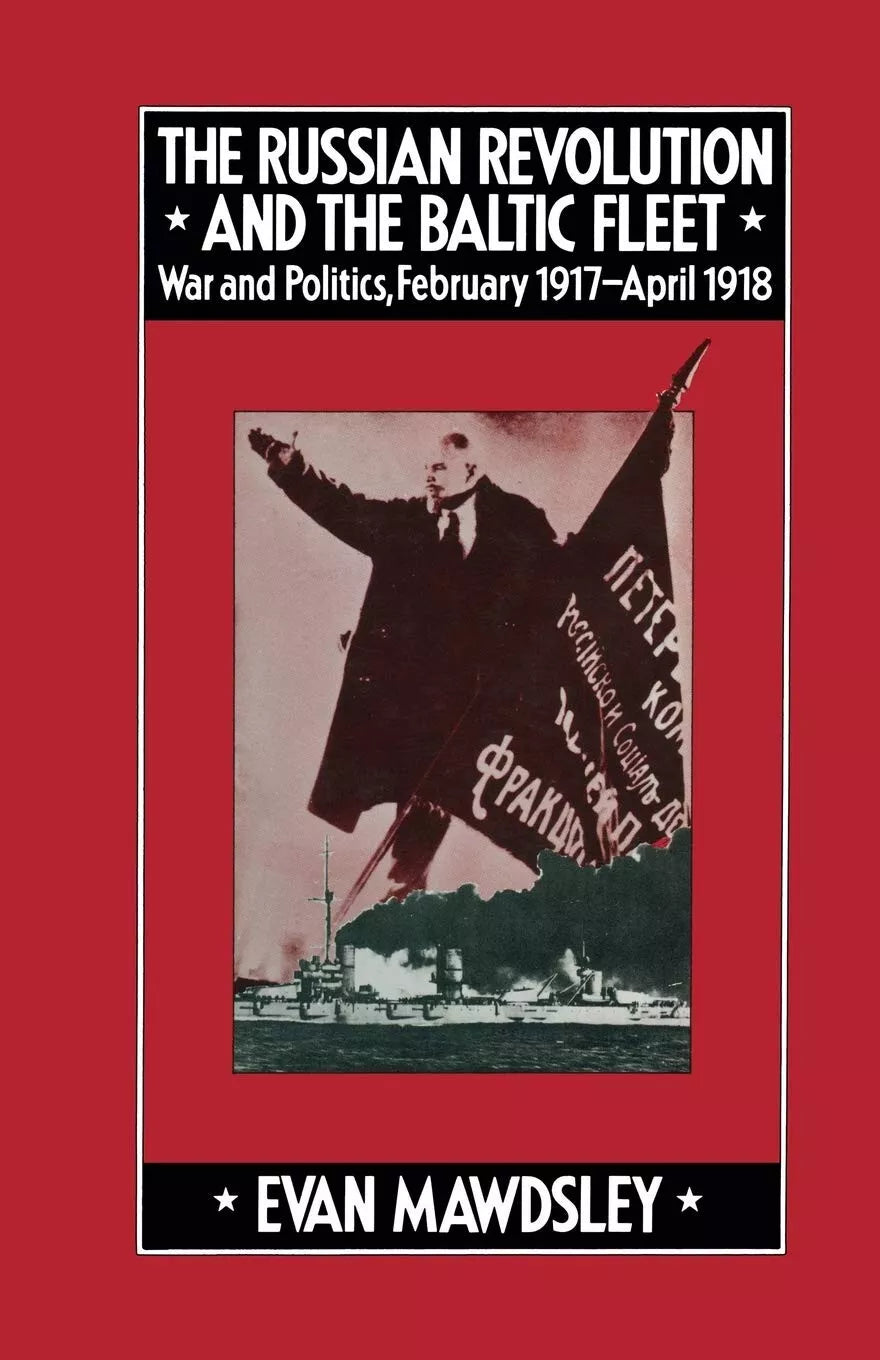 The Russian Revolution and the Baltic Fleet