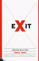 Exit Ideologie della crisi di Tomasz Konicz