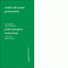 Semi ad usum praesentis di Fabio Merlini