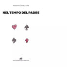 Nel tempo del padre di Massimo Dalle Luche