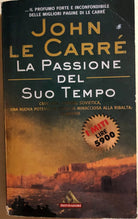 La passione del suo tempo di John Le Carre, 1995, Mondadori