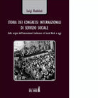 Storia dei congressi internazionali di servizio sociale di Badolati Luigi