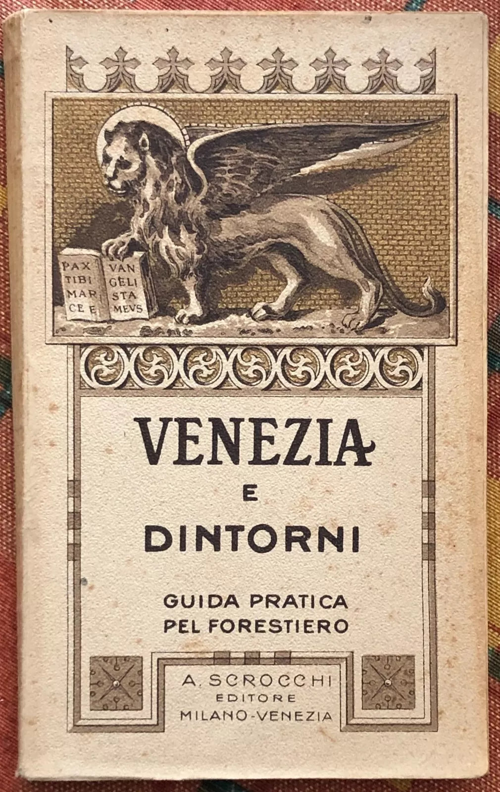 Venezia e dintorni Guida pratica pel forestiero di Aa vv