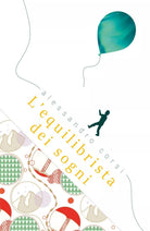 L’equilibrista dei sogni di Alessandro Corsi, 2019, Youcanprint