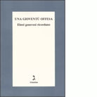 Una giovent offesa di C Bricarelli