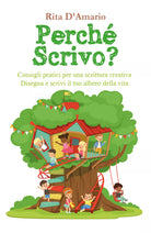 PERCHE’ SCRIVO? Consigli pratici per una scrittura creativa