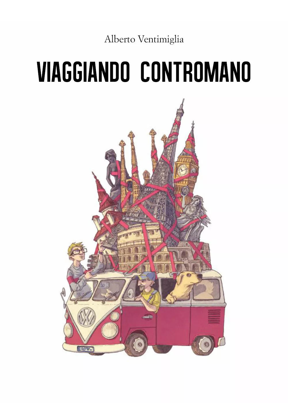 Viaggiando contromano di Alberto Ventimiglia, 2019, Youcanprint