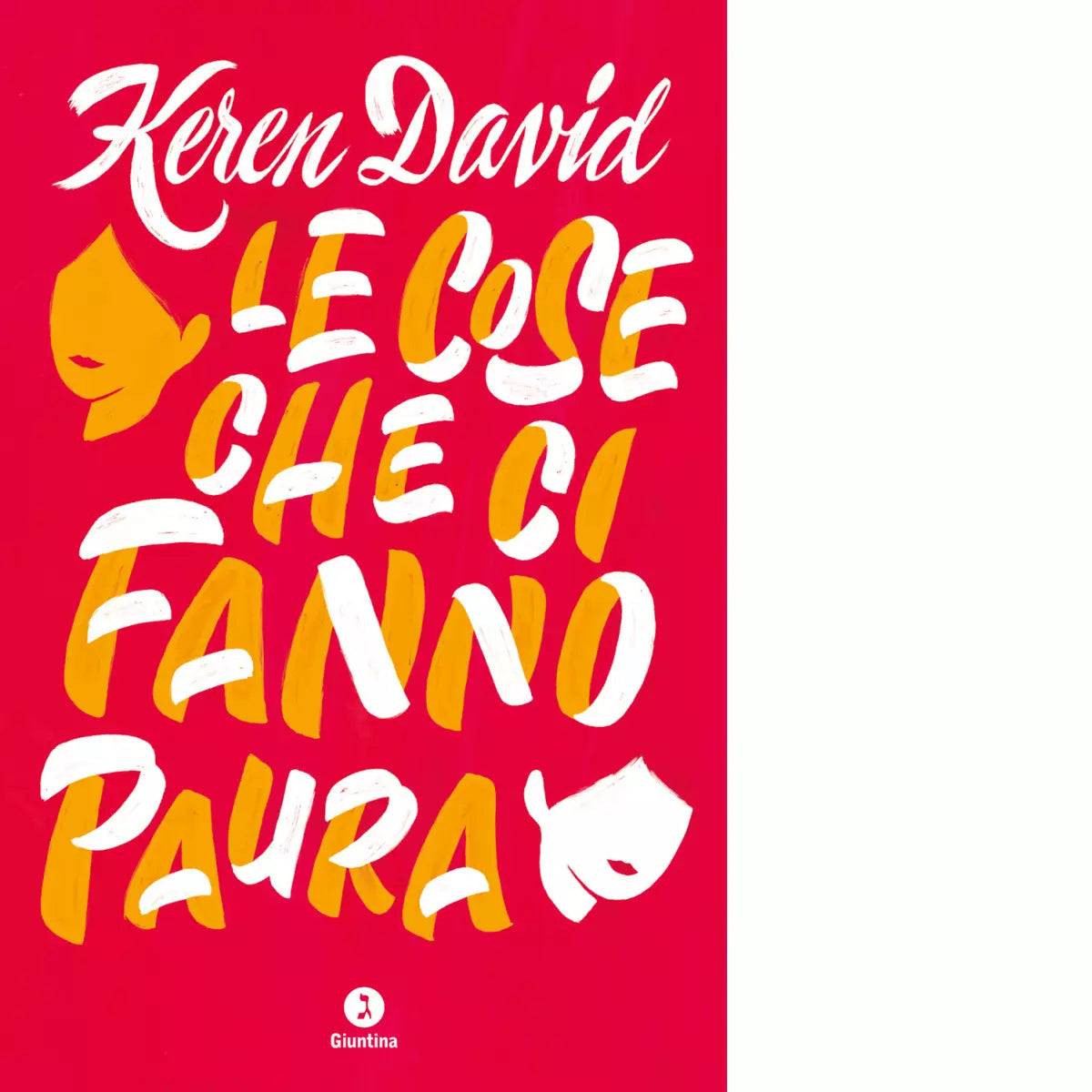 Le cose che ci fanno paura di Keren David