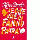 Le cose che ci fanno paura di Keren David