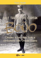 Sulle tracce del capitan Bovo di Franca Vicentini, 2016, Youcanprint