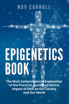 Epigenetics Book The Most Comprehensive Exploration of the Practical