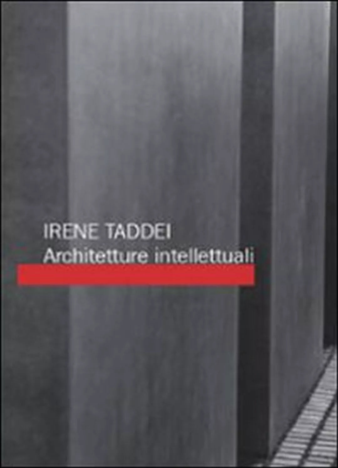 Architetture intellettuali di Irene Taddei, 2015, Youcanprint
