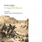I selvaggi della Papuasia di Emilio Salgari
