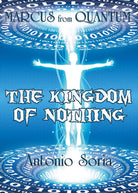 Marcus from Quantum «The Kingdom of Nothing» Pocket Edition di Antonio Soria