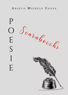 Poesie-scarabocchi di Angelo Michele Cozza, 2019, Youcanprint