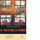 Il volo della fenice di Rocco Agostino