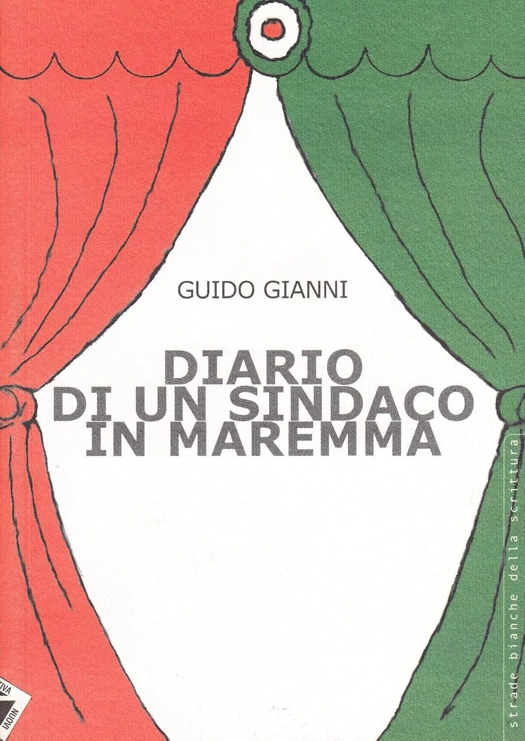 Diario di un sindaco in Maremma di Guido Gianni