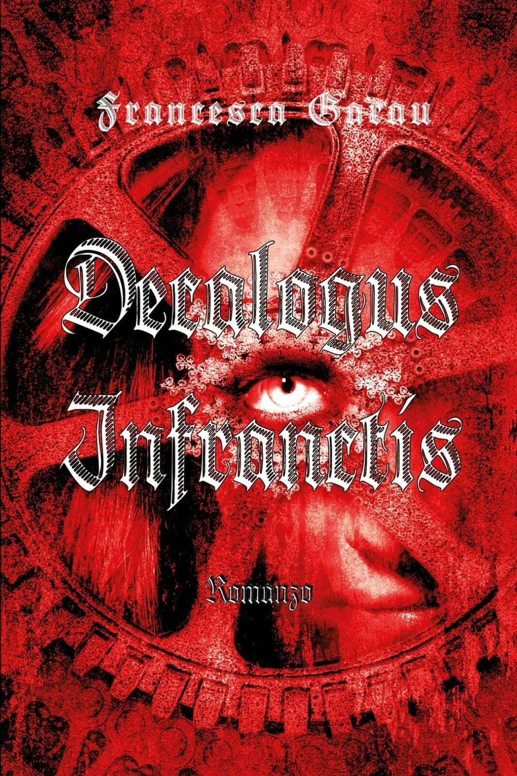 Decalogus infranctis di Francesca Garau, 2018, Youcanprint