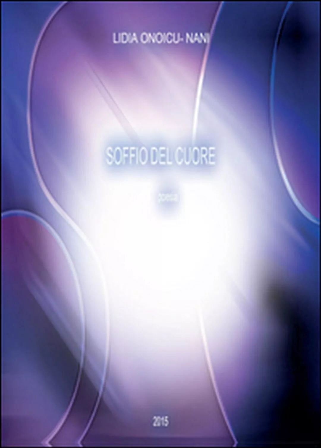 Soffio del cuore di Lidia Nani, 2016, Youcanprint