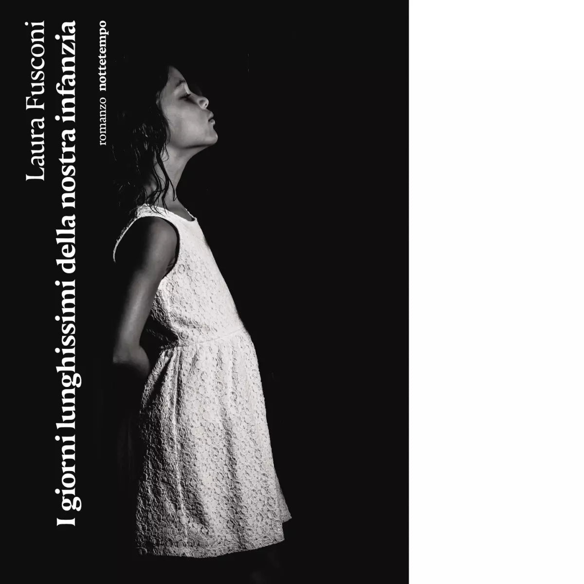 I giorni lunghissimi della nostra infanzia di Laura Fusconi
