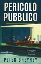 Pericolo pubblico di Peter Cheyney