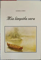 Mia Limpida Sera di Gemma Iorio, 2004, Nuova Tipolito - ER