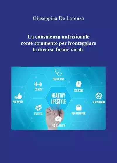 La consulenza nutrizionale come strumento per fronteggiare le diverse forme vira
