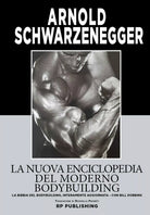 La nuova enciclopedia del moderno bodybuilding