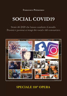 SOCIAL COVD 19: Storie del 2020 che hanno cambiato il mondo. Pensieri e passioni
