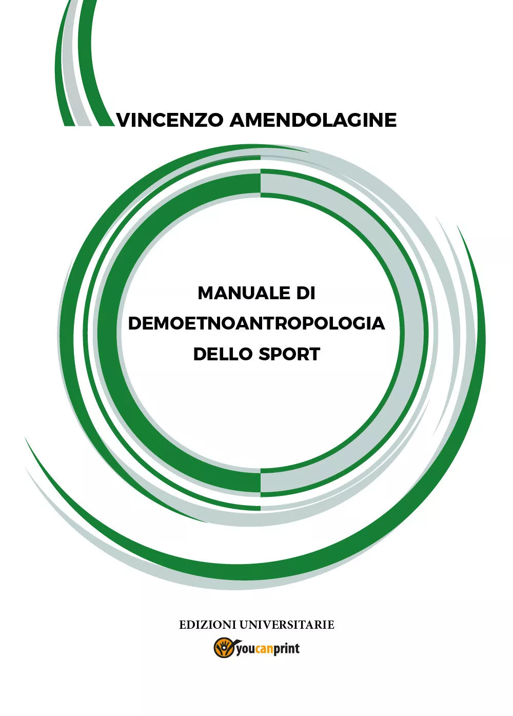 Manuale di demoetnoantropologia dello sport di Vincenzo Amendolagine