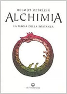 Alchimia La magia della sostanza