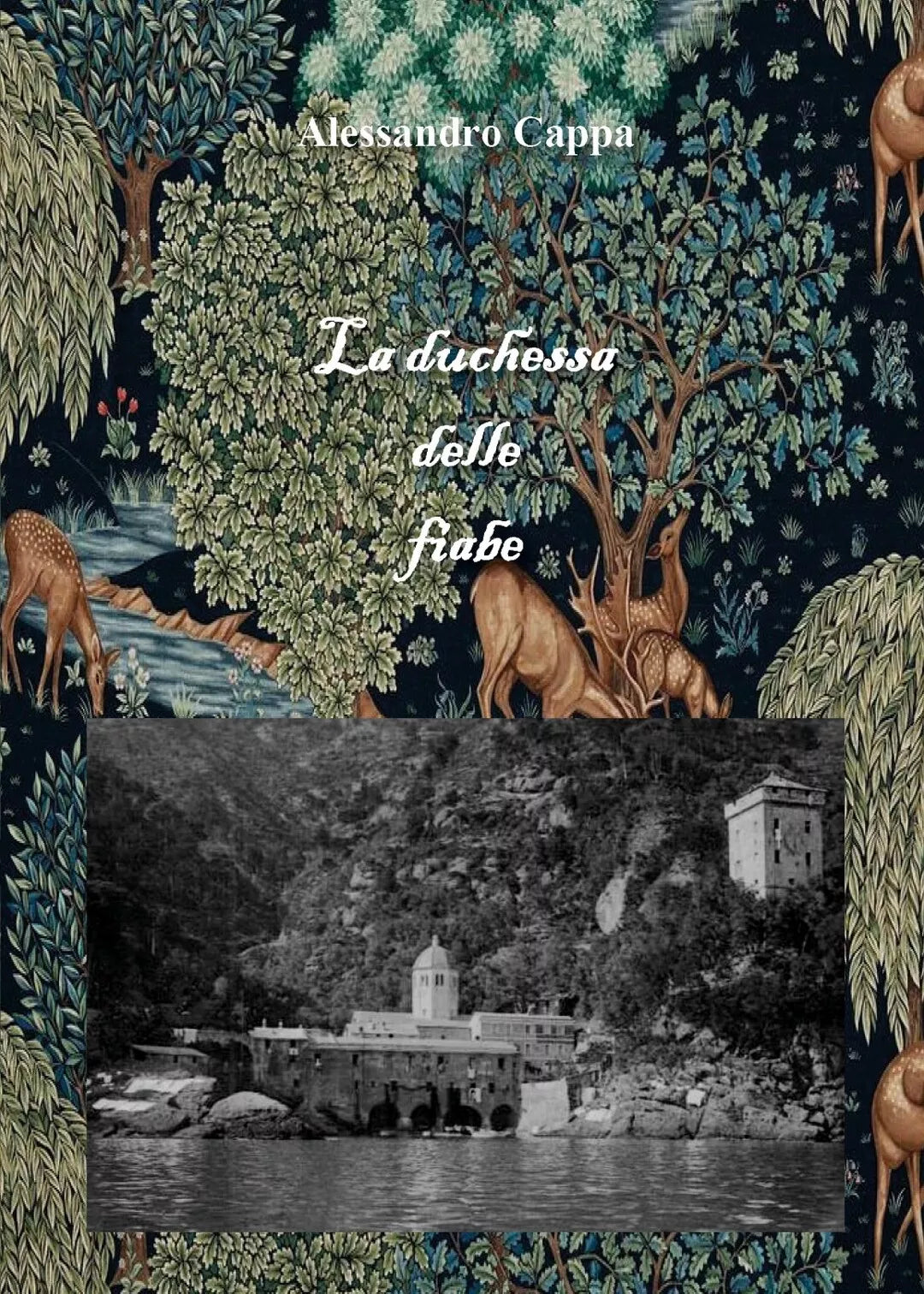 La duchessa delle fiabe di Alessandro Cappa, 2019, Youcanprint