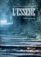 L’essere di Franco E. Carigliano, 2016, Youcanprint