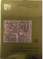 Il Vicerè Caramanico e il Parlamento del 1790 - Concetta Spoto (a cura), 1986
