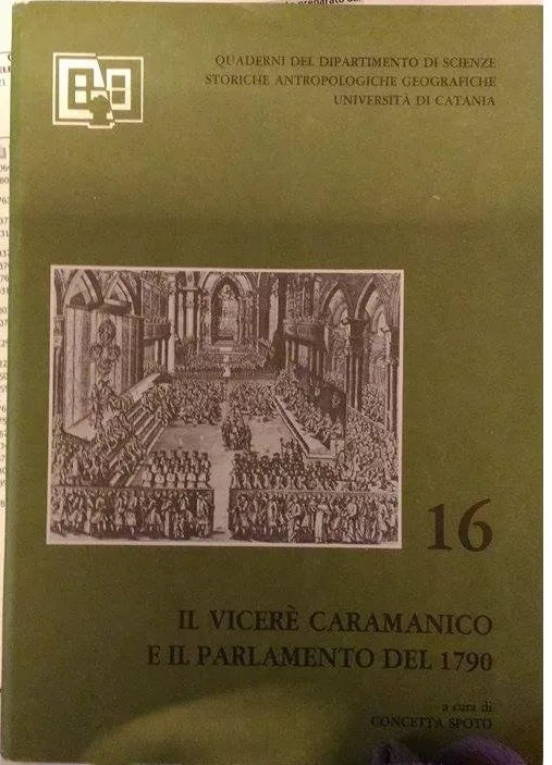 Il Vicerè Caramanico e il Parlamento del 1790 - Concetta Spoto (a cura), 1986