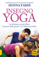 Insegno Yoga di Donna Farhi